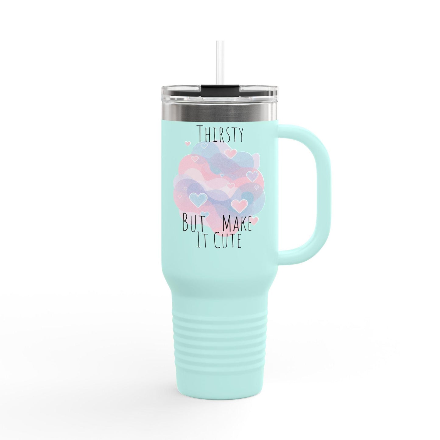 Thirsty Cute Quote Hearts Insulated Travel Mug 40oz, Pastel Drink Tumbler